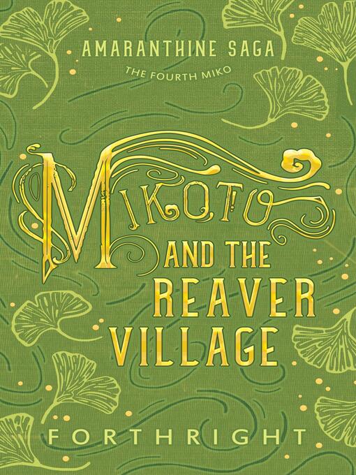 Title details for Mikoto and the Reaver Village by Forthright - Available